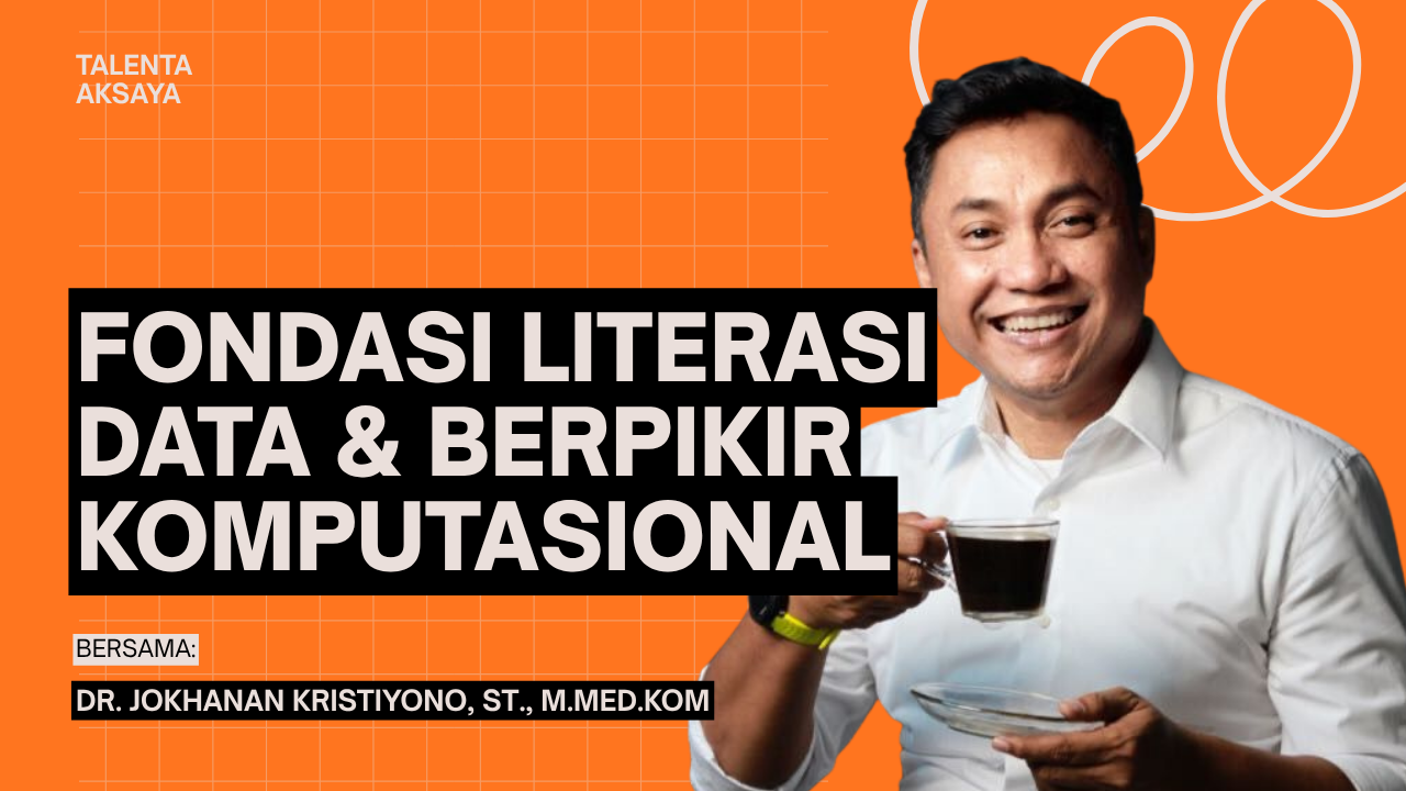 FONDASI LITERASI DATA & BERPIKIR KOMPUTASIONAL